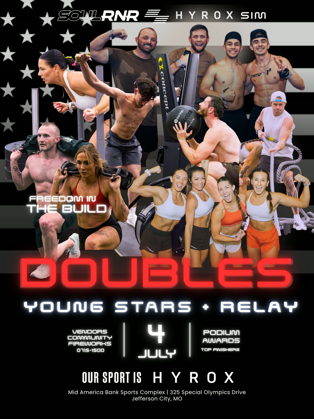 SOULRNR HYROX SIM — Freedom In The Build: Doubles, Young Stars + Relay. July 4, 2026, Mid-America Bank Sports Complex, Jefferson City MO.